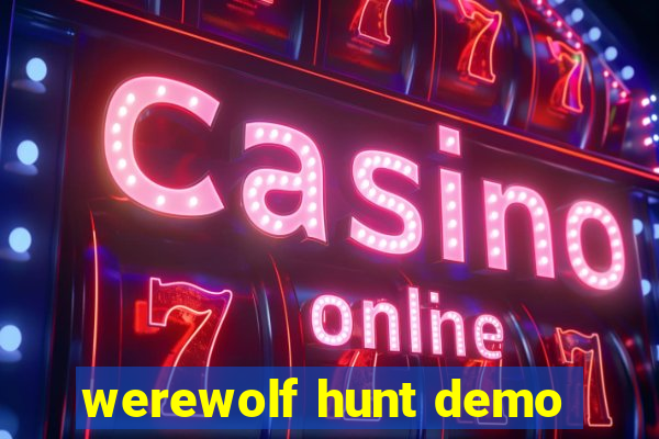 werewolf hunt demo